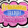 Princesses Trendy Photoshoot